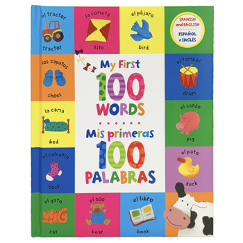 Hardcover My First 100 Words / MIS Primeras 100 Palabras (Bilingual) Book