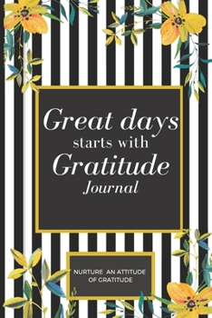 Paperback Great Days Start With Gratitude as a: Cute gift for Women and Girls - 6 x 9 - Gratitude journal Book