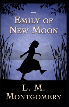 Paperback Emily of New Moon Illustrated Book