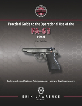 Paperback Practical Guide to the Operational Use of the PA-63 Pistol Book