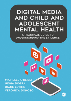 Paperback Digital Media and Child and Adolescent Mental Health: A Practical Guide to Understanding the Evidence Book