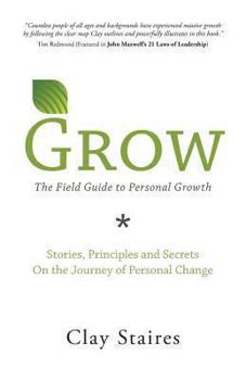 Paperback Grow: The Field Guide to Personal Growth Book