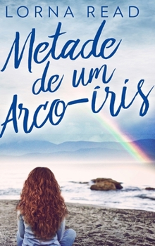 Hardcover Metade de um Arco-?ris: Edi??o de capa dura com impress?o grande [Portuguese] Book