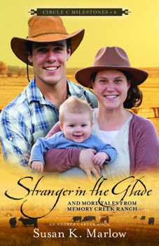 Paperback Stranger in the Glade: And More Tales from Memory Creek Ranch Book