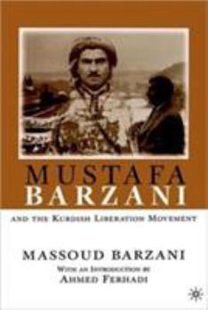 Hardcover Mustafa Barzani and the Kurdish Liberation Movement (1931-1961) Book