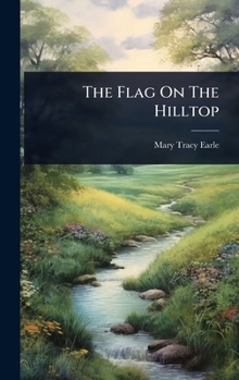 Hardcover The Flag On The Hilltop Book