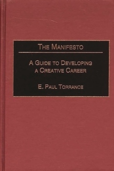 Hardcover The Manifesto: A Guide to Developing a Creative Career Book