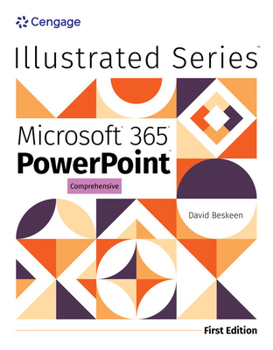 Paperback Illustrated Microsoft 365 PowerPoint Comprehensive, First Edition Book