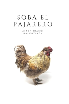 Paperback Soba el pajarero [Spanish] Book