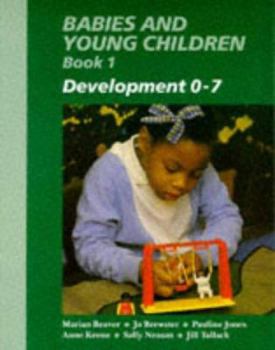 Paperback Babies and Young Children (Child Care & Education) (Bk. 1) Book