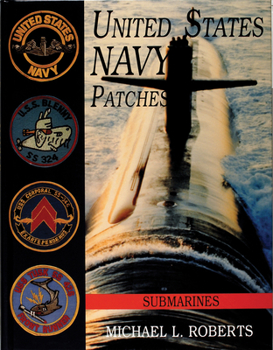 Hardcover United States Navy Patches Series: Volume VI: Submarines Book