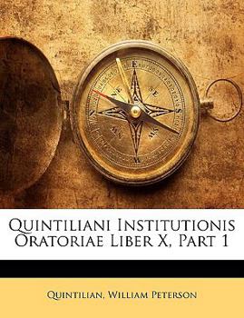 Paperback Quintiliani Institutionis Oratoriae Liber X, Part 1 [German] Book