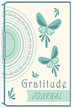 Paperback Gratitude Journal: Daily Gratitude Journal, Thankful Journal, Positivity Diary, Good Days Start with Gratitude Journal Book