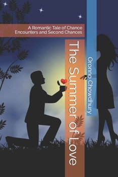 Paperback The Summer of Love: A Romantic Tale of Chance Encounters and Second Chances Book
