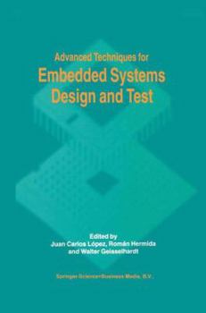 Paperback Advanced Techniques for Embedded Systems Design and Test Book