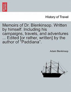 Paperback Memoirs of Dr. Blenkinsop. Written by himself. Including his campaigns, travels, and adventures ... Edited [or rather, written] by the author of "Padd Book