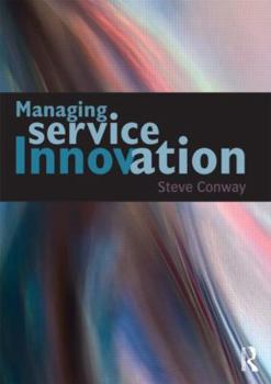 Paperback Managing Service Innovation Book