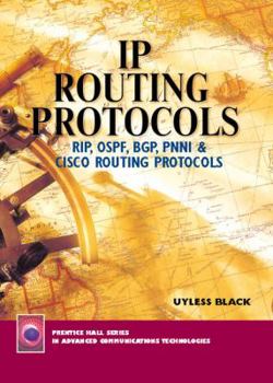 Paperback IP Routing Protocols: Rip, Ospf, Bgp, Pnni and Cisco Routing Protocols Book