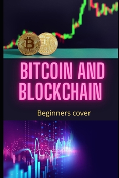 Paperback Bitcoin and Blockchain for Beginners cover: Bitcoin From Beginner to Expert Book