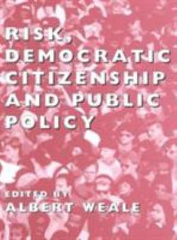 Paperback Risk, Democratic Citizenship and Public Policy Book