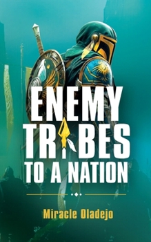 Paperback Enemy Tribes to a Nation Book
