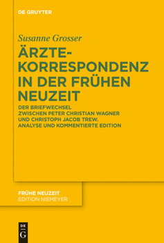 �rztekorrespondenz in Der Fr�hen Neuzeit