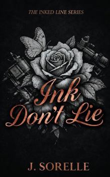 Paperback Ink Don't Lie (The Inked Line) Book