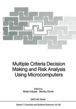 Paperback Multiple Criteria Decision Making and Risk Analysis Using Microcomputers Book