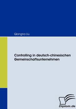 Paperback Controlling in deutsch-chinesischen Gemeinschaftsunternehmen [German] Book