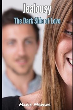 Paperback Jealousy: The Dark Side of Love Book