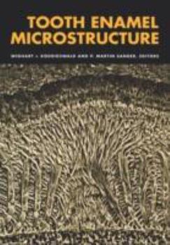 Hardcover Tooth Enamel Microstructure: Proceedings of the enamel microstructure workshop, University of Bonn, Andernach, Rhine, 24-28 July 1994 Book