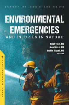 Hardcover Environmental Emergencies and Injuries in Nature Book