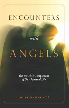 Paperback Encounters with Angels: The Invisible Companions of Our Spiritual Life Book