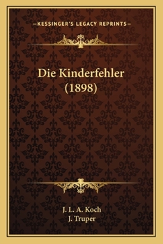 Paperback Die Kinderfehler (1898) [German] Book