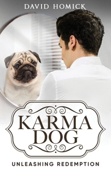Karma Dog: Unleashing Redemption