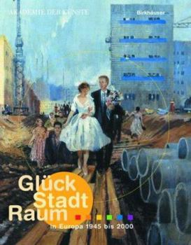 Gluck, Stadt, Raum in Europa 1945 Bis 2000