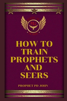 Paperback How to Train Prophets and Seers Book