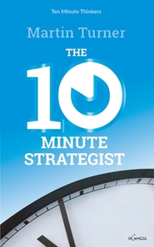 Paperback The Ten Minute Strategist Book