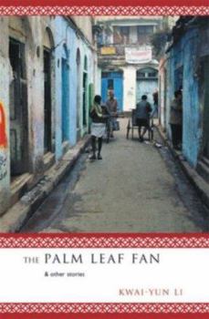 Paperback The Palm Leaf Fan and Other Stories: And Other Stories Book