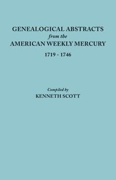 Paperback Genealogical Abstracts from the American Weekly Mercury, 1719-1746 Book