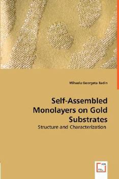 Paperback Self-Assembled Monolayers on Gold Substrates - Structure and Characterization Book