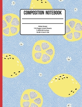 Paperback Composition Notebook Wide Ruled: Lemon 110 Pages Book