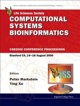 Hardcover Computational Systems Bioinformatics - Proceedings of the Conference CSB 2006 Book
