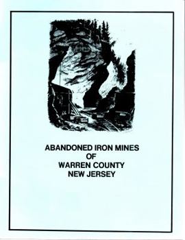 Paperback Abandoned Iron Mines of Warren County, New Jersey Book