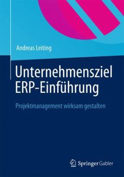 Paperback Unternehmensziel Erp-Einführung: It Muss Nutzen Stiften [German] Book