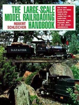 Paperback The Large-Scale Model Railroading Handbook Book