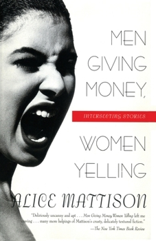 Paperback Men Giving Money, Women Yelling: Intersecting Stories Book