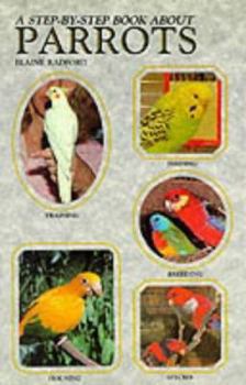 Paperback Step-By-Step about Parrots Book