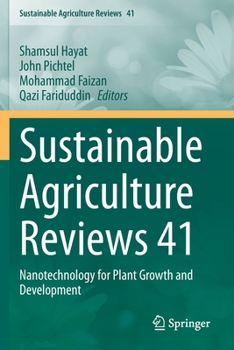 Paperback Sustainable Agriculture Reviews 41: Nanotechnology for Plant Growth and Development Book