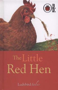 The Little Red Hen and the Grains of Wheat - Book #1.4 of the Ladybird – Well Loved Tales Series 606D